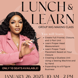 LUNCH AND LEARN: GLUELESS WIG MAKING CLASS (10 SEATS ONLY)